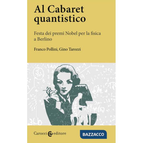 Al Cabaret quantistico. Festa dei premi Nobel per la fisica a Berlino