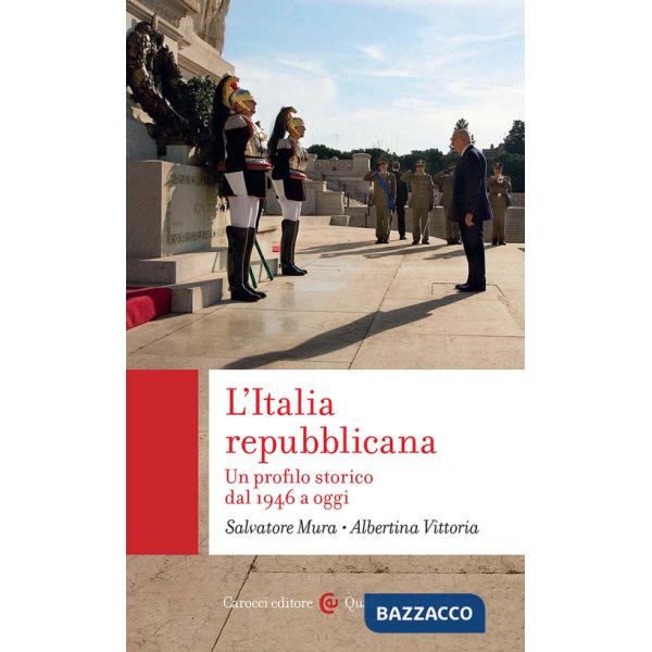 Italia repubblicana. Un profilo storico dal 1946 a oggi (L')