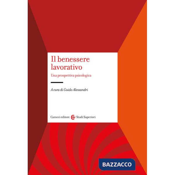Benessere lavorativo. Una prospettiva psicologica (Il)
