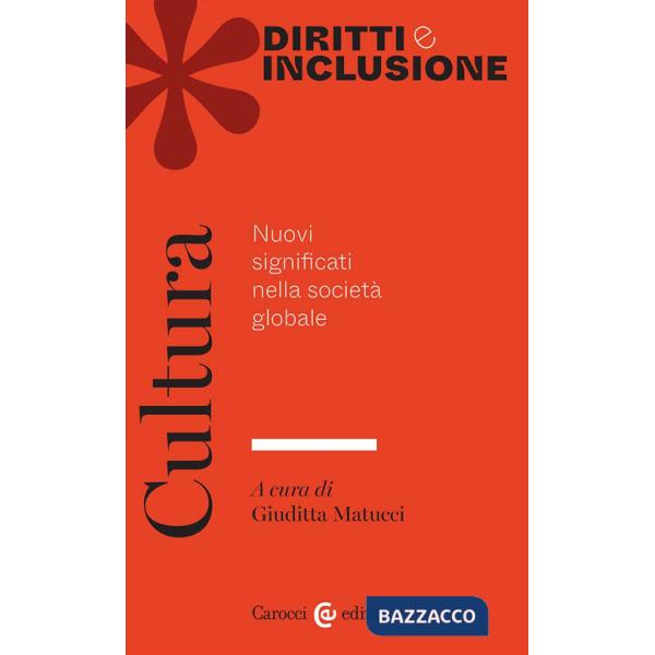 Cultura. Nuovi significati nella società globale