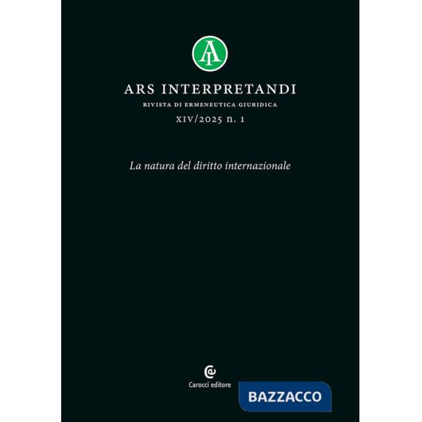 Ars interpretandi (2025). Vol. 1: La natura del diritto internazionale