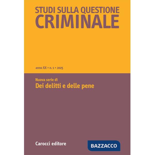 Studi sulla questione criminale (2025). Vol. 1