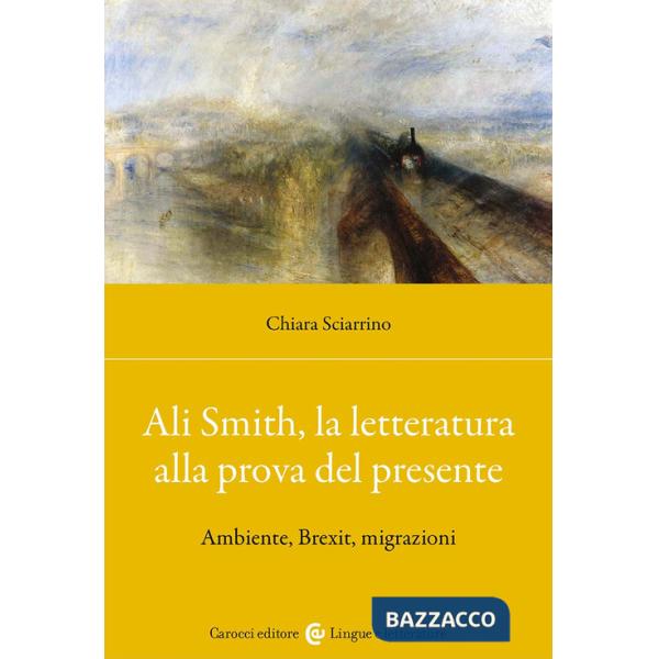 Ali Smith, la letteratura alla prova del presente. Ambiente, Brexit, migrazioni