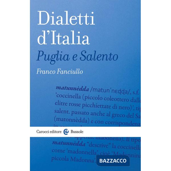 Dialetti d'Italia. Puglia e Salento