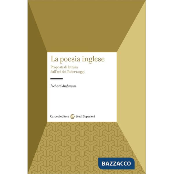 Poesia inglese. Proposte di lettura dall'età dei Tudor a oggi (La)