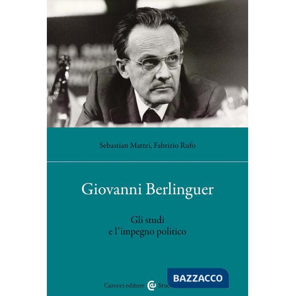 Giovanni Berlinguer. Gli studi e l'impegno politico