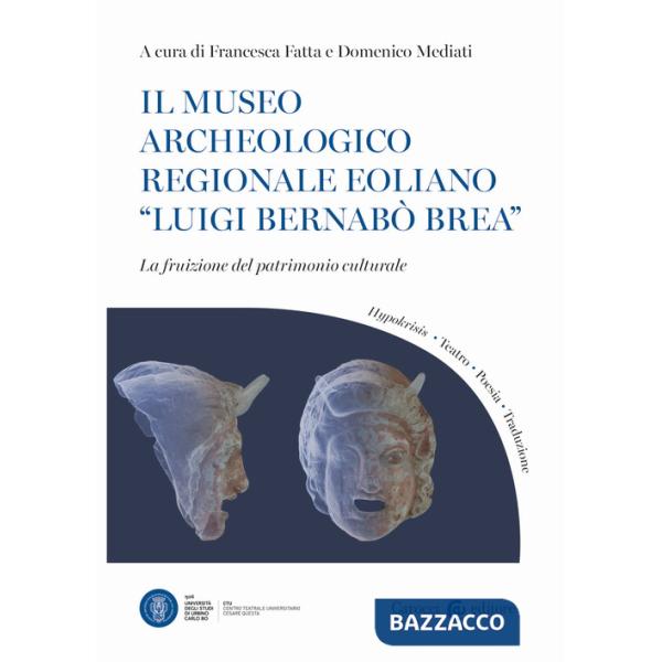 Museo archeologico regionale eoliano «Luigi Bernabò Brea». La fruizione del patrimonio culturale (Il)