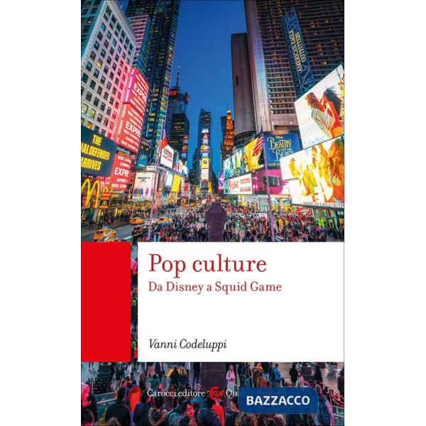 Pop culture. Da Disney a Squid game