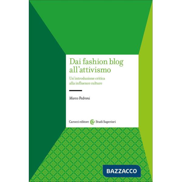 Dai fashion blog all'attivismo. Un'introduzione critica alla influence culture