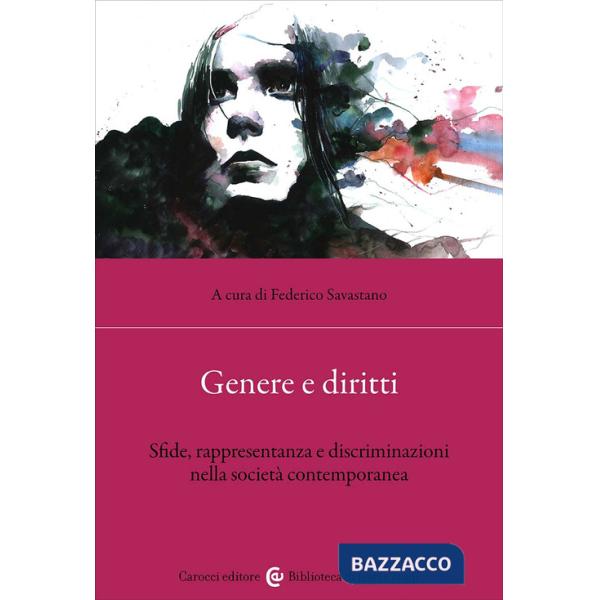 Genere e diritti. Sfide, rappresentanza e discriminazioni nella società contemporanea
