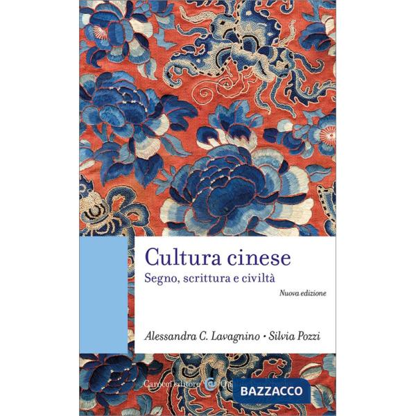 Cultura cinese. Segno, scrittura e civiltà