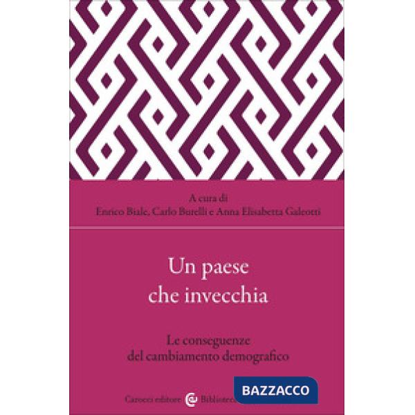 Paese che invecchia. Le conseguenze del cambiamento demografico (Un)