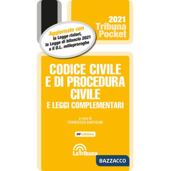Codice civile e di procedura civile e leggi complementari 2021