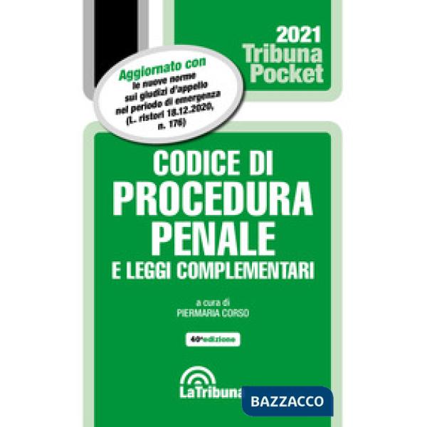 Codice di procedura penale e leggi complementari 2021