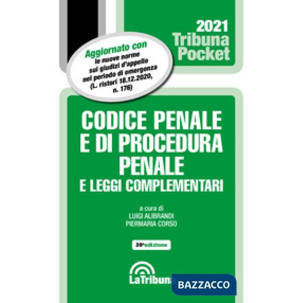 Codice penale e di procedura penale e leggi complementari 2021