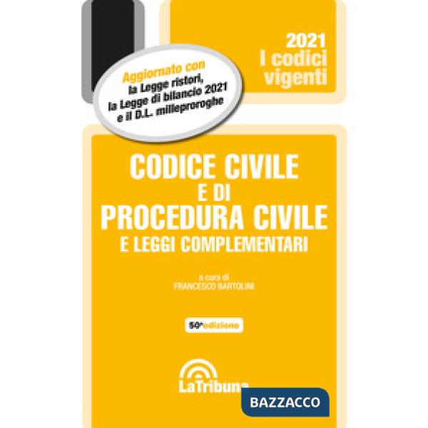 Codice civile e di procedura civile e leggi complementari