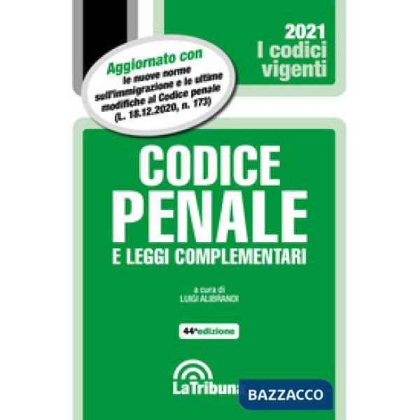 Codice penale e leggi complementari 2021