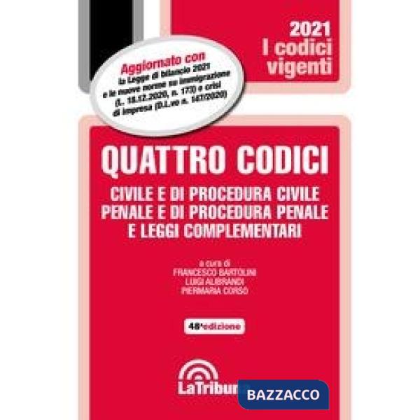Quattro codici. Civile e di procedura civile, penale e di procedura penale e leggi complementari