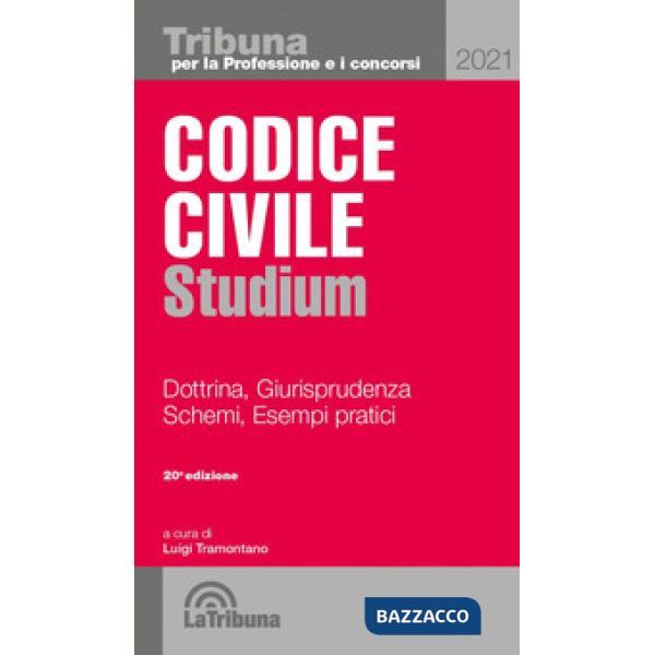 Codice civile Studium. Dottrina, giurisprudenza, schemi, esempi pratici
