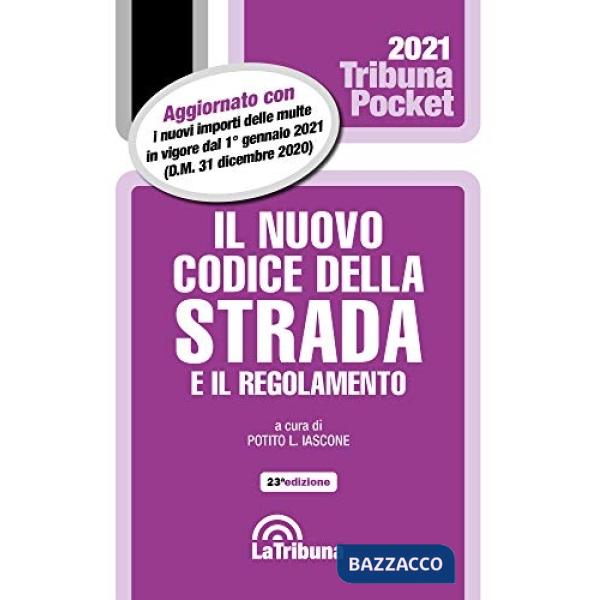 Il nuovo codice della strada e il regolamento