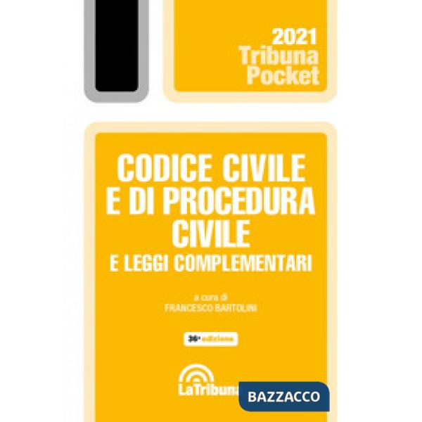 Codice civile e di procedura civile e leggi complementari