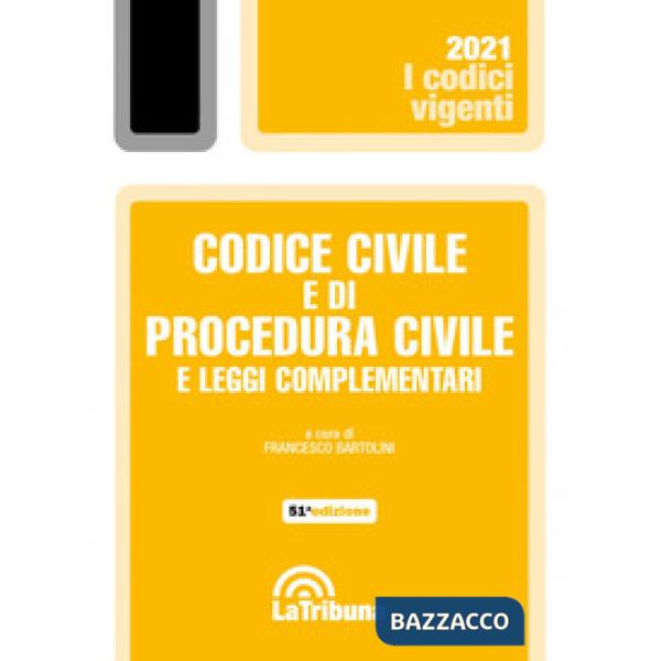 Codice civile e di procedura civile e leggi complementari