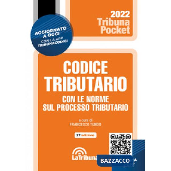 Codice tributario con le norme sul processo tributario