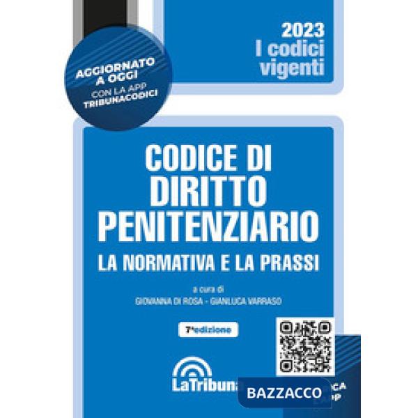 Codice di diritto penitenziario. La normativa e la prassi