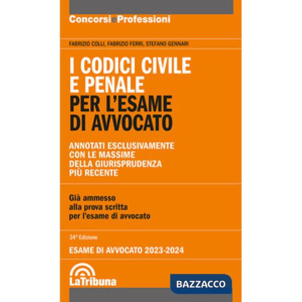 I codici civile e penale. Per l'esame di avvocato
