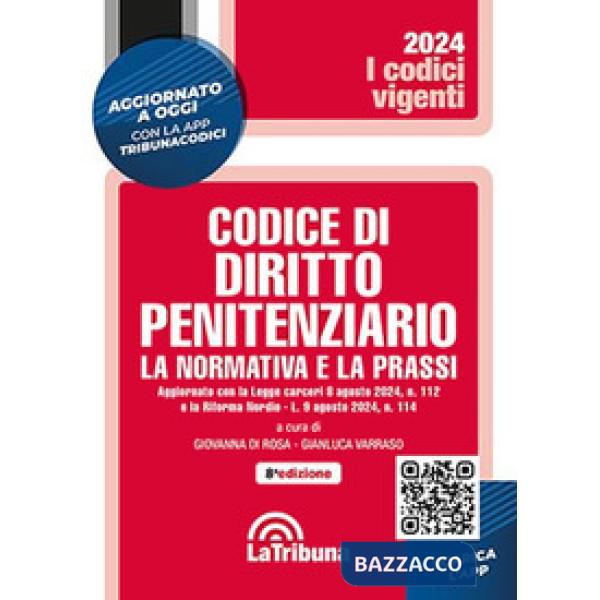 CODICE DI DIRITTO PENITENZIARIO. LA NORMATIVA E LA PRASSI