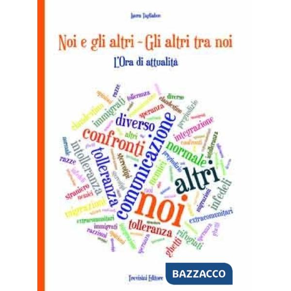 NOI E GLI ALTRI - GLI ALTRI TRA NOI