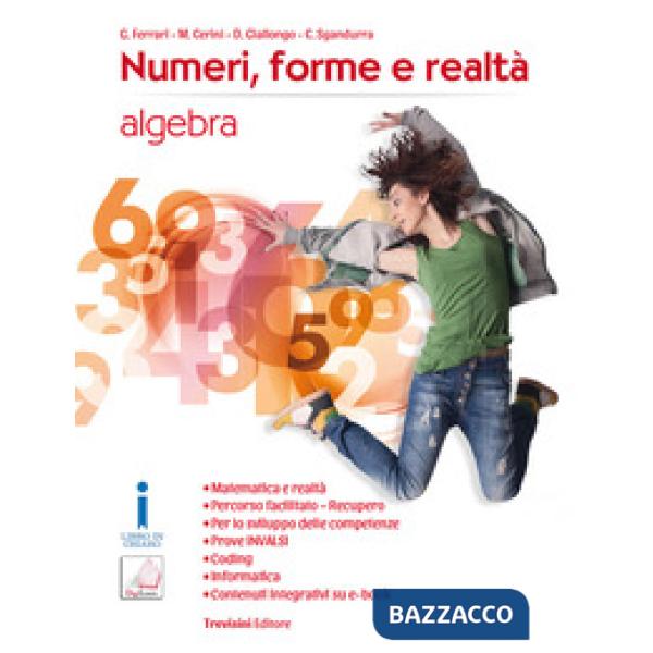 NUMERI, FORME E REALTA' ALGEBRA