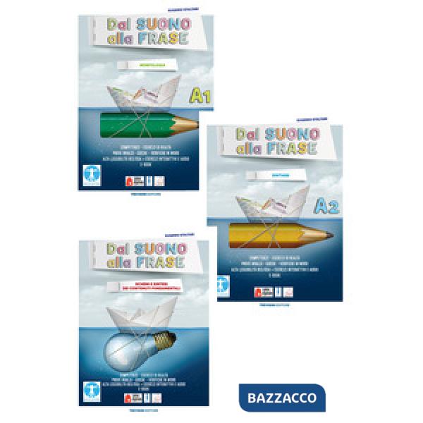DAL SUONO ALLA FRASE - A1 + A2 + SCHEMI