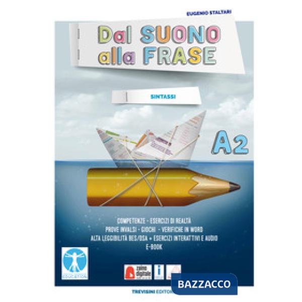 DAL SUONO ALLA FRASE - A2 + SCHEMI
