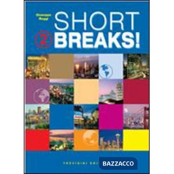 SHORT BREAKS ! 2 + CD