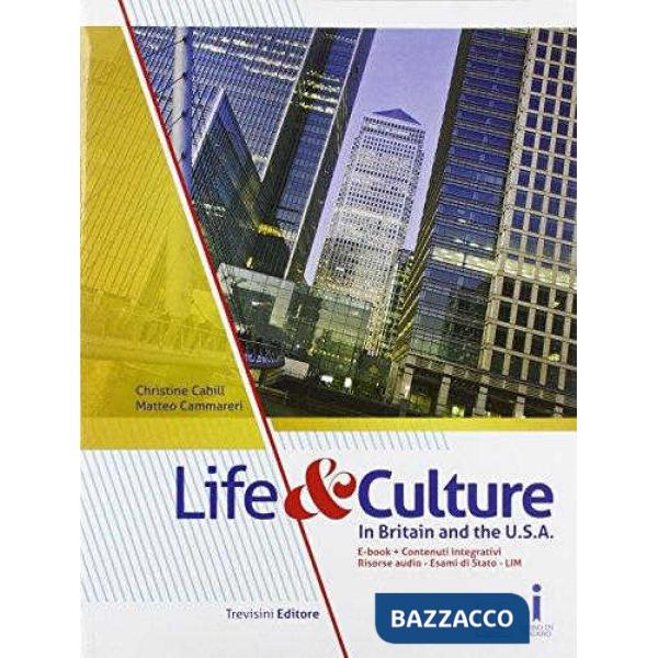 LIFE & CULTURE IN BRITAIN & THE U.S.A. EDIZIONE 2016 + CD