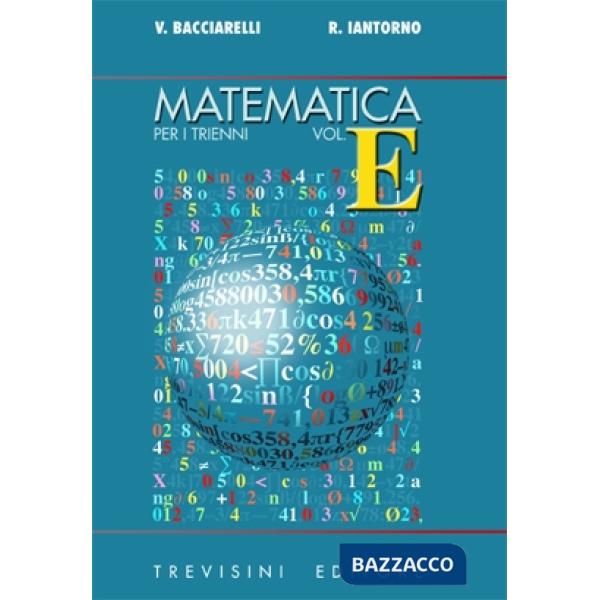 MATEMATICA TRIENNI - E