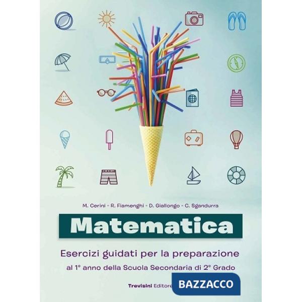 MATEMATICA ESERCIZI GUIDATI - 3 ANNO ED. 2021