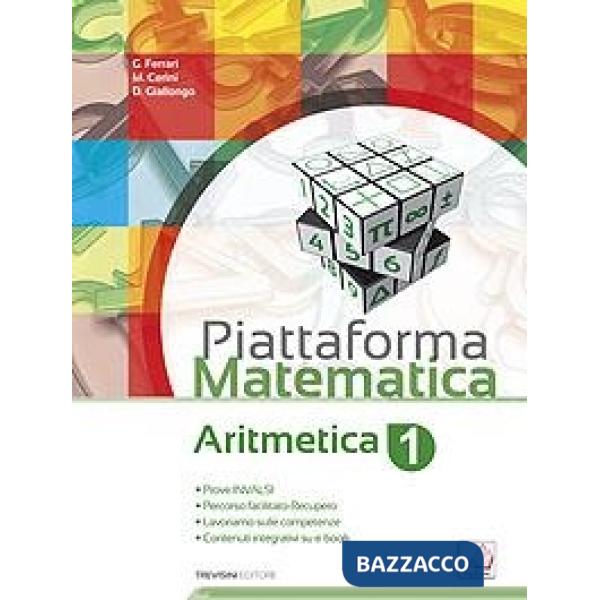PIATTAFORMA MATEMATICA - ARITMETICA 1 GEOMETRIA 1