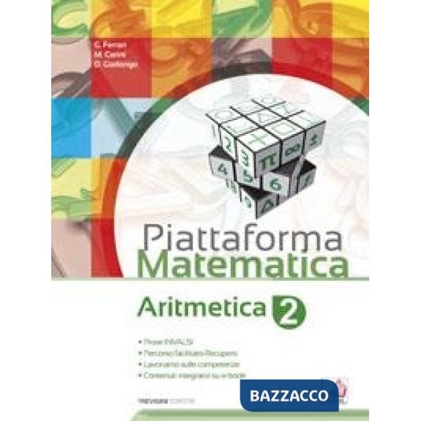 PIATTAFORMA MATEMATICA - ARITMETICA 2 GEOMETRIA 2