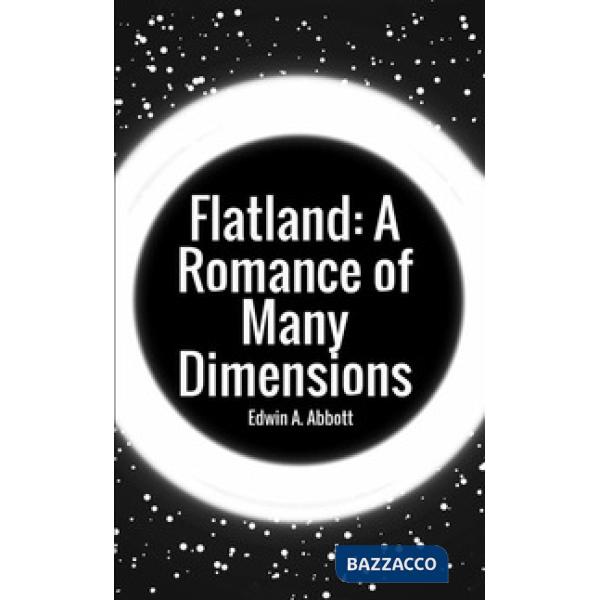 Flatland: a romance of many dimensions