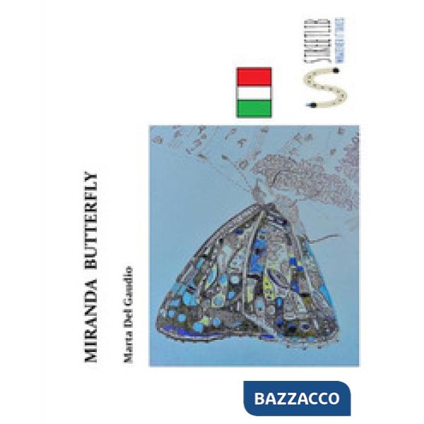 Miranda Butterfly. Ediz. illustrata