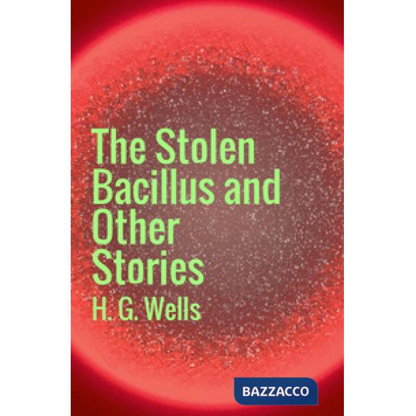 Stolen bacillus (The)