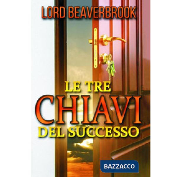 Tre chiavi per il successo (Le)