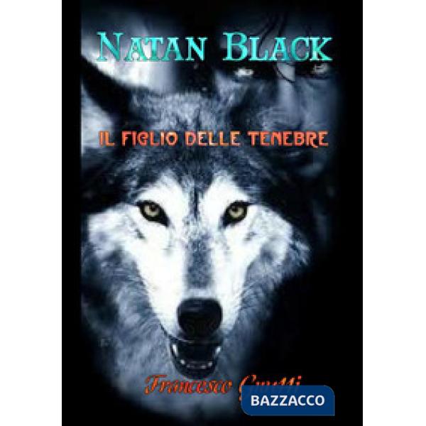 Natan Black. Il figlio delle tenebre