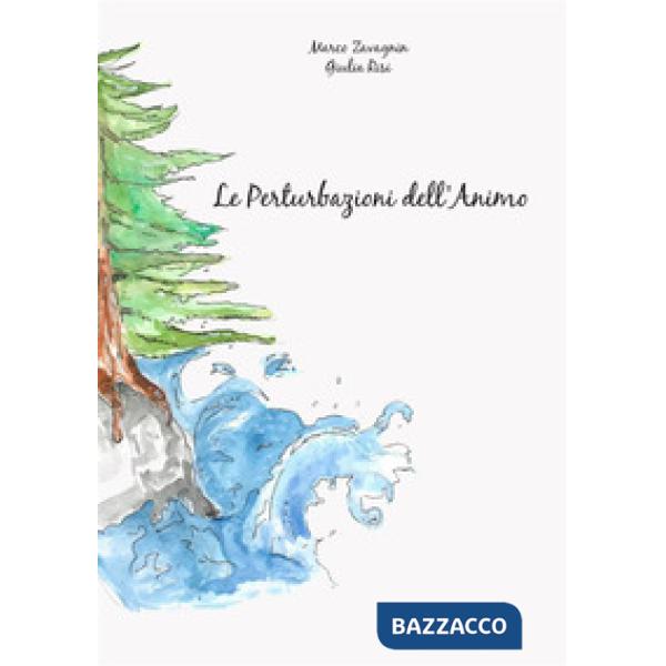 Perturbazioni dell'animo (Le)