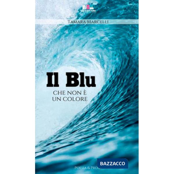 Blu che non è un colore (Il)