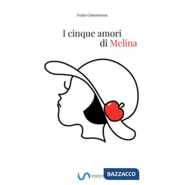 Cinque amori di Melina (I)