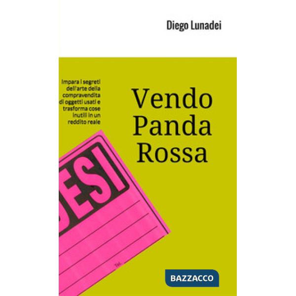 Vendo Panda Rossa. Impara i segreti dell'arte della compravendita di oggetti usa
