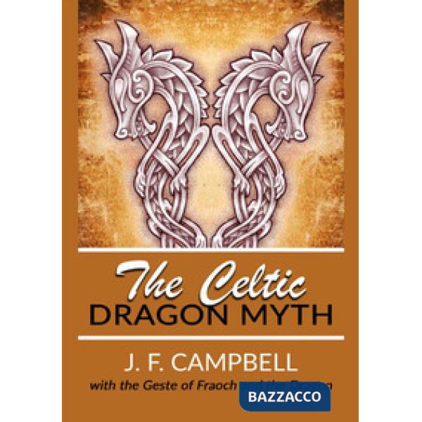Celtic dragon myth (The)